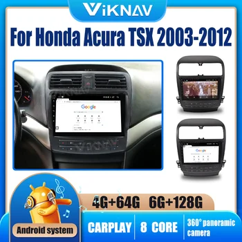 10.0 colių Android Automobilio Radijo Honda Acura TSX 2003-2012 Auto stereo GPS 128GB Multimedia Vaizdo Grotuvas CARPLAY
